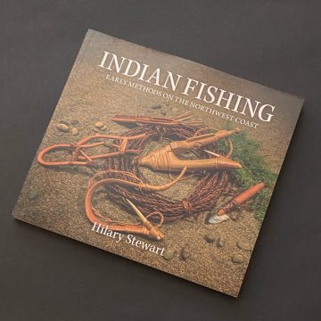 Indian Fishing – Early Methods on the Northwest Coast