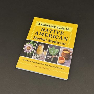 A Beginners Guide to Native American Herbal Medicine