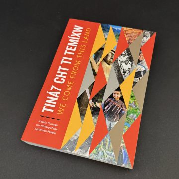 Tiná7 Cht Ti Temíxw – We Come From This Land