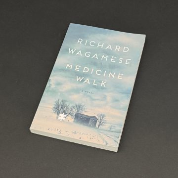 Medicine Walk – A Novel